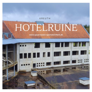 Event 2023-04 Intensivtraining Hotelruine in Kreuth